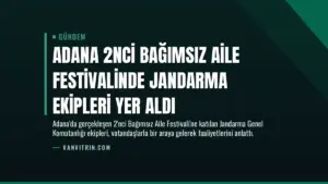 Adana 2nci Bağımsız Aile Festivalinde Jandarma Ekipleri Yer Aldı