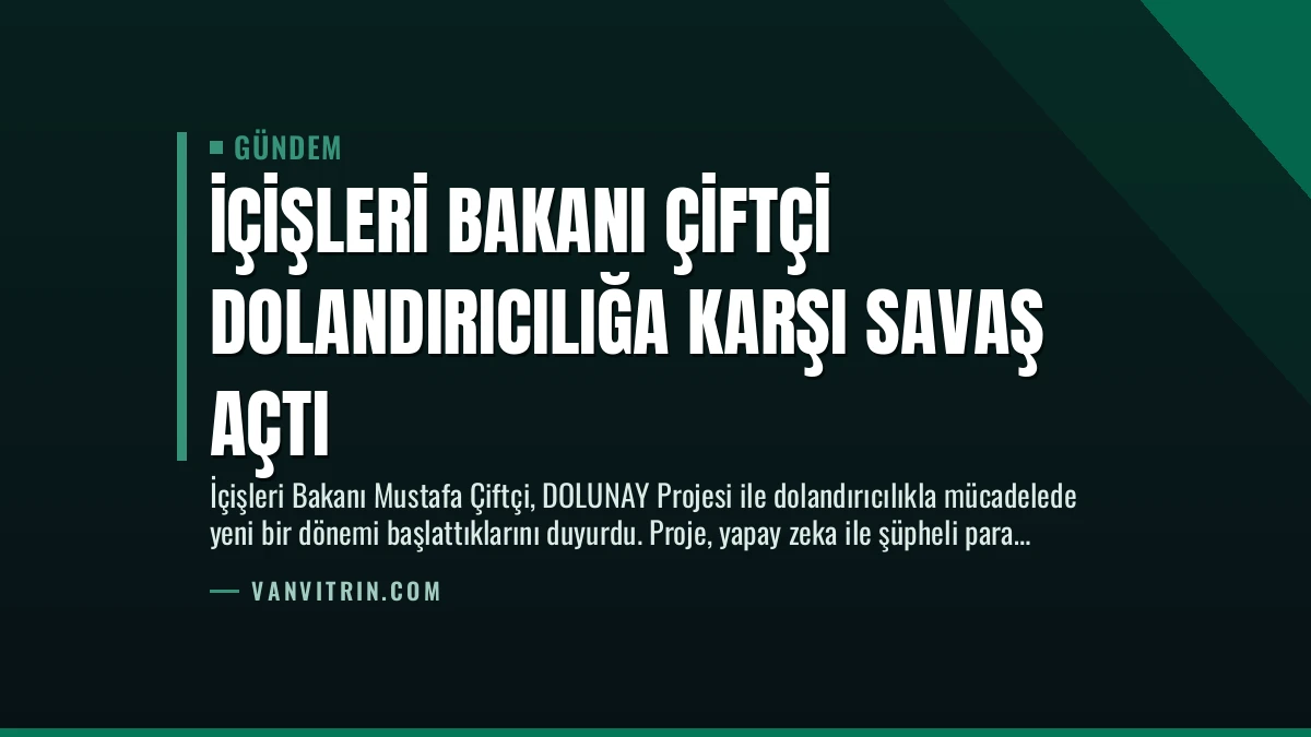İçişleri Bakanı Çiftçi Dolandırıcılığa Karşı Savaş Açtı