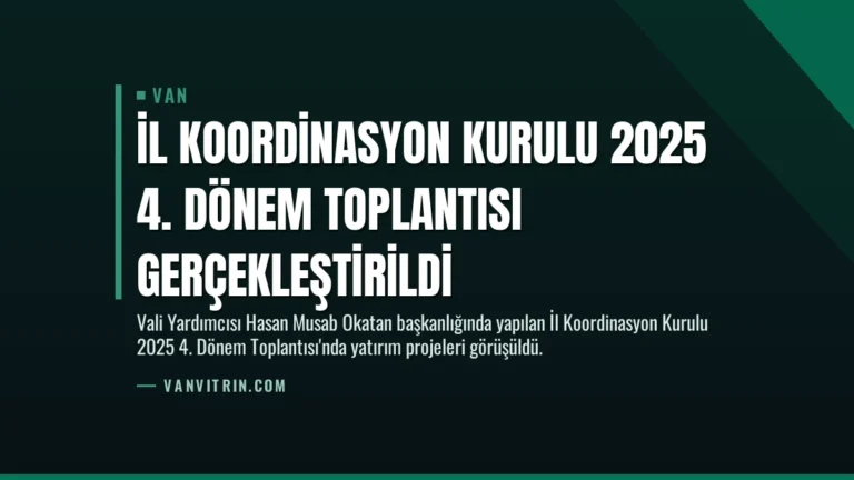 İl Koordinasyon Kurulu 2025 4. Dönem Toplantısı Gerçekleştirildi