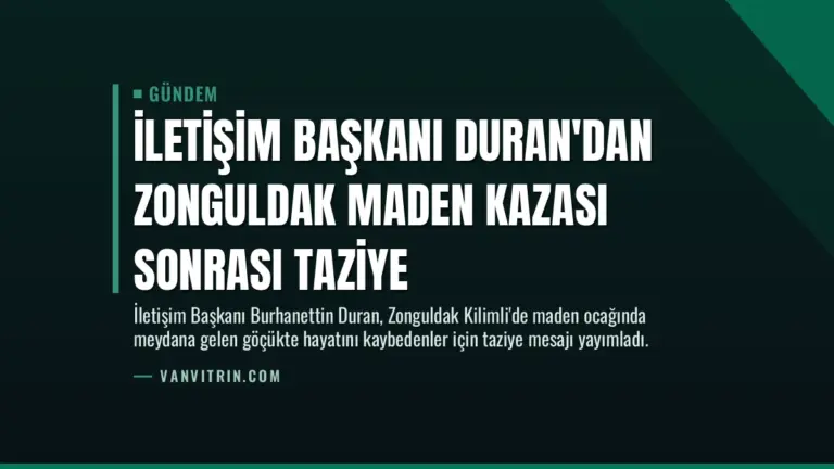 İletişim Başkanı Duran'dan Zonguldak Maden Kazası Sonrası Taziye