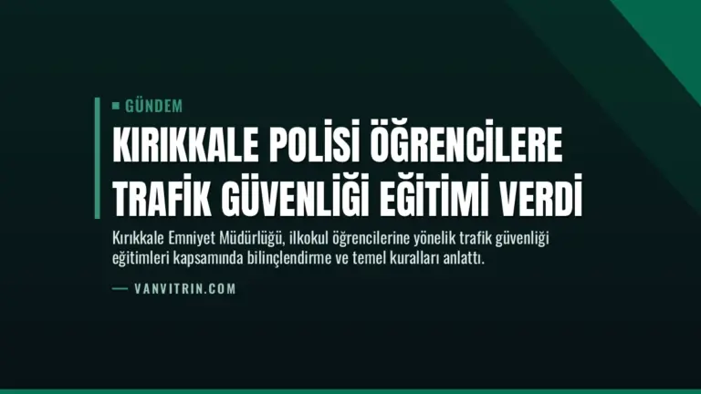 Kırıkkale Polisi Öğrencilere Trafik Güvenliği Eğitimi Verdi