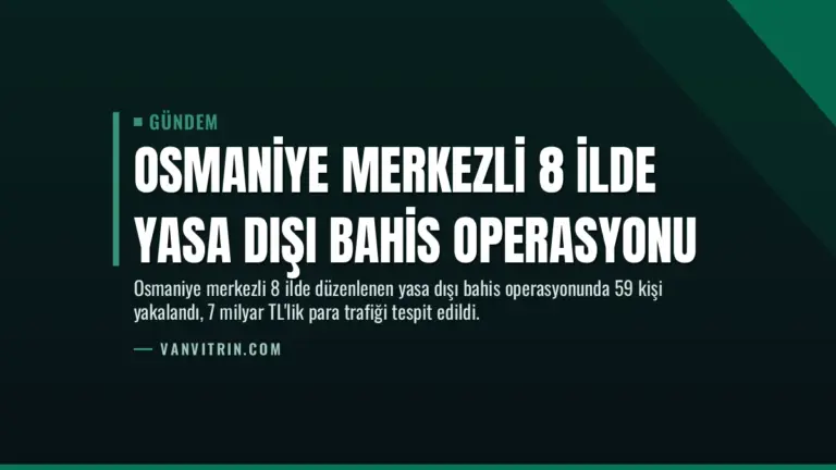 Osmaniye Merkezli 8 İlde Yasa Dışı Bahis Operasyonu