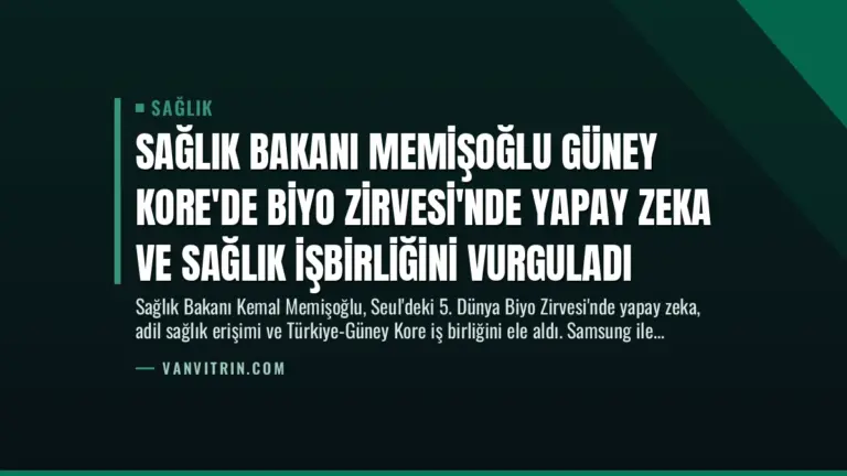 Sağlık Bakanı Memişoğlu Güney Kore’de Biyo Zirvesi’nde Yapay Zeka ve Sağlık İşbirliğini Vurguladı