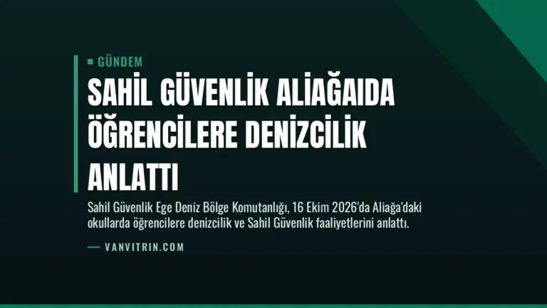 Sahil Güvenlik Aliağaıda Öğrencilere Denizcilik Anlattı