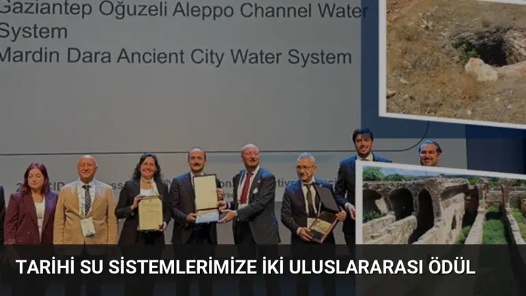 Tarihi Su Sistemlerimize İki Uluslararası Ödül
