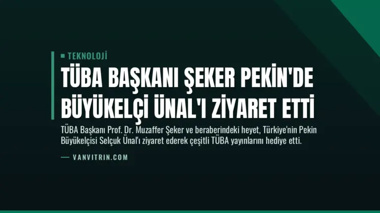 TÜBA Başkanı Şeker Pekin’de Büyükelçi Ünal’ı Ziyaret Etti