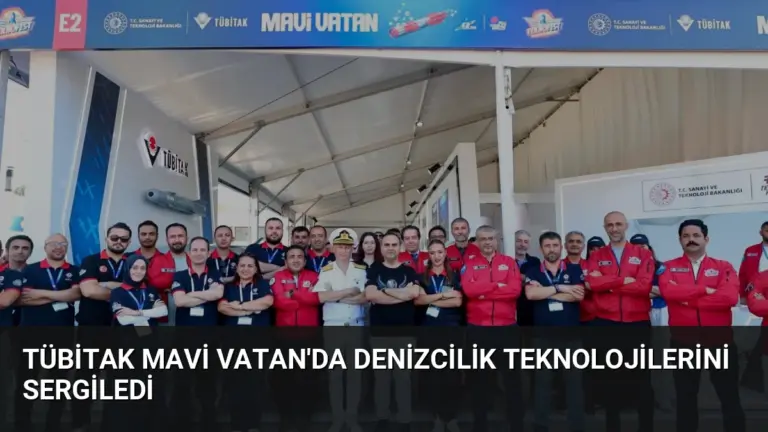 TÜBİTAK Mavi Vatan’da Denizcilik Teknolojilerini Sergiledi