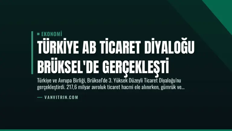 Türkiye AB Ticaret Diyaloğu Brüksel’de Gerçekleşti