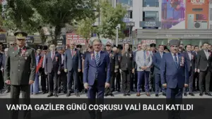 Van’da Gaziler Günü Coşkusu Vali Balcı Katıldı